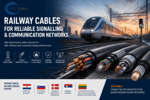 ETK Kablo railway signal, fiber optic and armored cables for railway signalling and communication networks