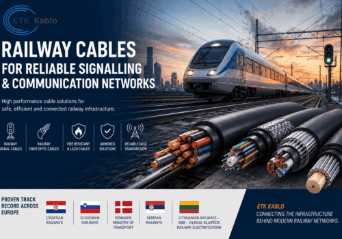 ETK Kablo railway signal, fiber optic and armored cables for railway signalling and communication networks