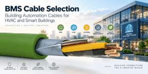 BMS cable selection infographic showing a screened building automation cable for HVAC, lighting, energy management and smart building systems.